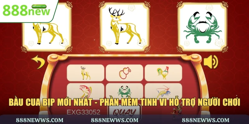 bầu cua bịp mới nhất