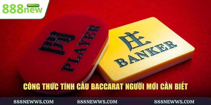 công thức tính cầu Baccarat