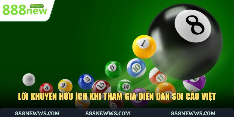 Lời khuyên hữu ích khi tham gia diễn đàn soi cầu Việt