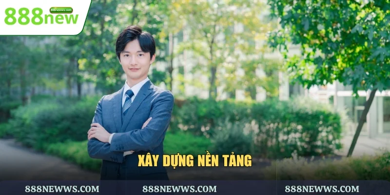 Xây dựng nền tảng